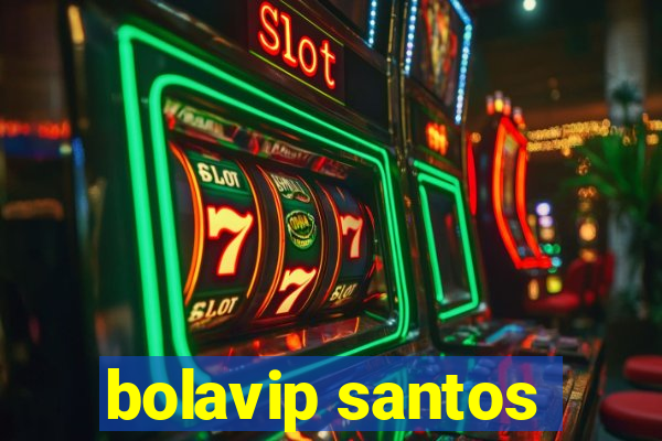 bolavip santos